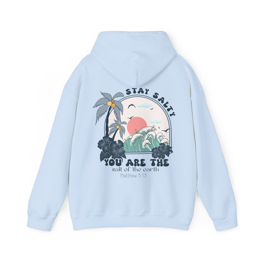 Stay Salty - You are the Salt of the Earth | Christian Hoodie Design