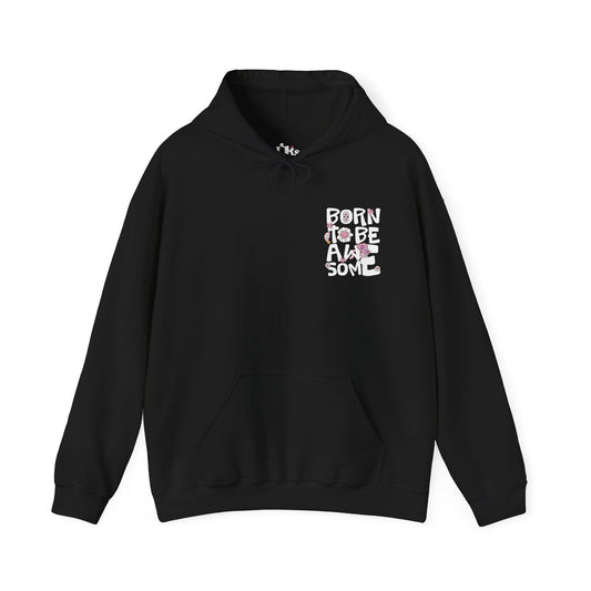 Born to Be Awesome - Unisex Heavy Blend™ Hooded Sweatshirt